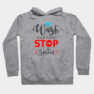 Wash Your Hands Stop The Spread Hoodie
